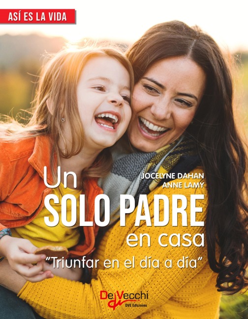 Un solo padre en casa - Jocelyne Dahan, Anne Lamy