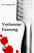 Cover-Bild zum Titel 'Verlorene Fassung' von 'Ute Dombrowski'