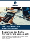 Cover-Bild zum Titel 'Gestaltung des Online-Kurses für die Lerneinheit' von 'Delia Cecilia Alvarez Haro, Diego Huízar Ruvalcaba'