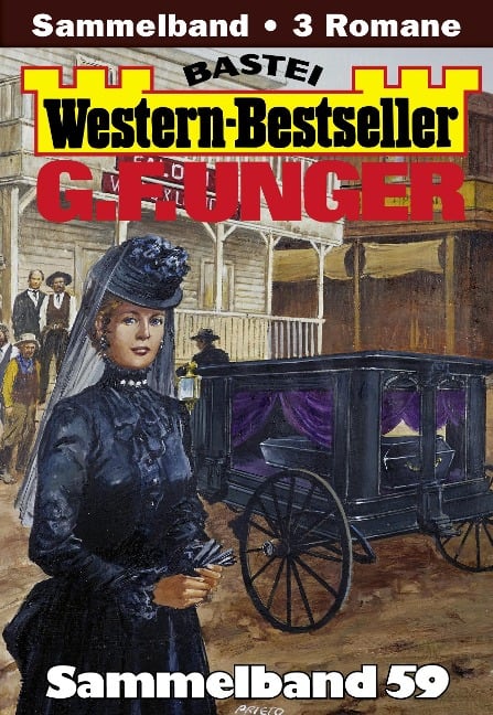 G. F. Unger Western-Bestseller Sammelband 59 - G. F. Unger