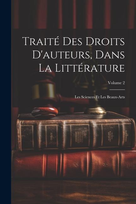 Traité Des Droits D'auteurs, Dans La Littérature - Anonymous