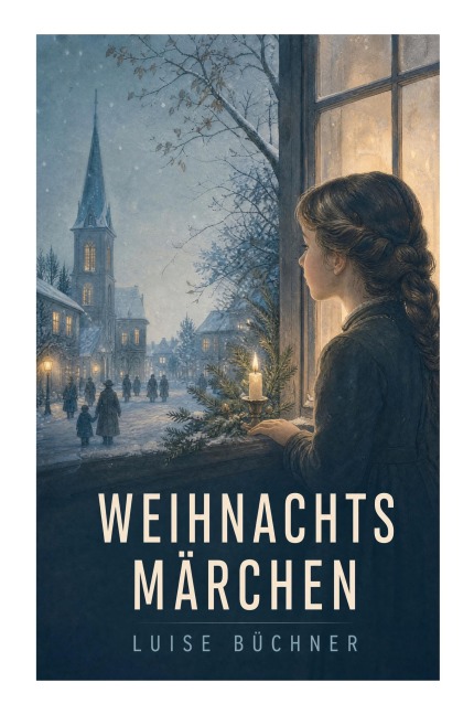 Weihnachtsmärchen - Luise Büchner