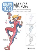 Cover-Bild zum Titel 'Draw 100: Manga' von 'Yishan Li'