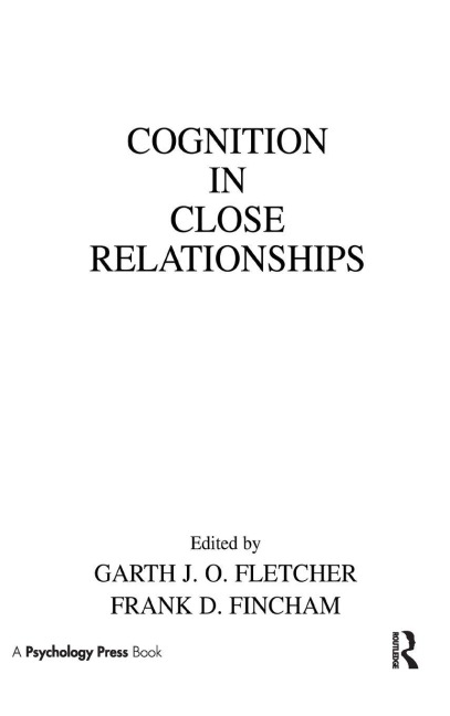 Cognition in Close Relationships - 