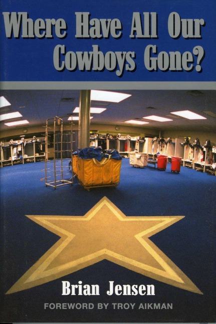 Where Have All Our Cowboys Gone? - Brian Jensen