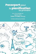 Passeport pour la planification au primaire - Émilie Tremblay-Wragg, Sylvie Viola