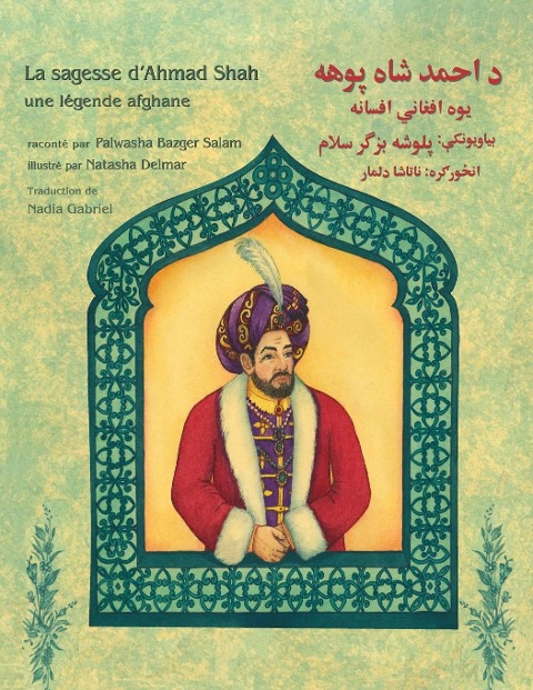 La sagesse d'Ahmad Shah - Palwasha Bazger Salam
