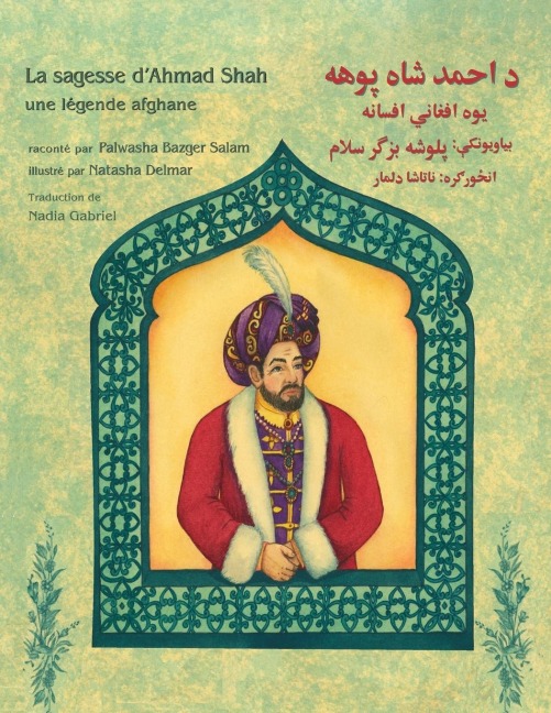 La sagesse d'Ahmad Shah - Palwasha Bazger Salam