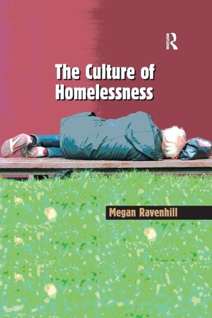 The Culture of Homelessness - Megan Ravenhill