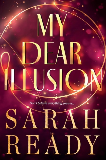 My Dear Illusion - Sarah Ready