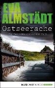 Cover-Bild zum Titel 'Ostseerache' von 'Eva Almstädt'