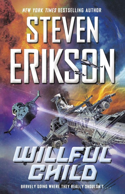 Willful Child - Steven Erikson