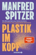 Cover-Bild zum Titel 'Plastik im Kopf' von 'Manfred Spitzer'