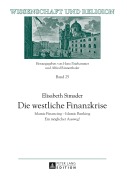 Cover-Bild zum Titel 'Die westliche Finanzkrise' von 'Elisabeth Simader'