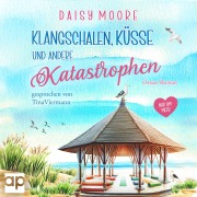Cover-Bild zum Titel 'Klangschalen, Küsse und andere Katastrophen' von 'Daisy Moore'