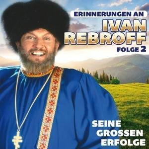 Seine groáen Erfolge-Folge 2 - Ivan Rebroff