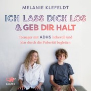 Cover-Bild zum Titel 'Ich lass dich los und geb dir Halt' von 'Melanie Klefeldt'