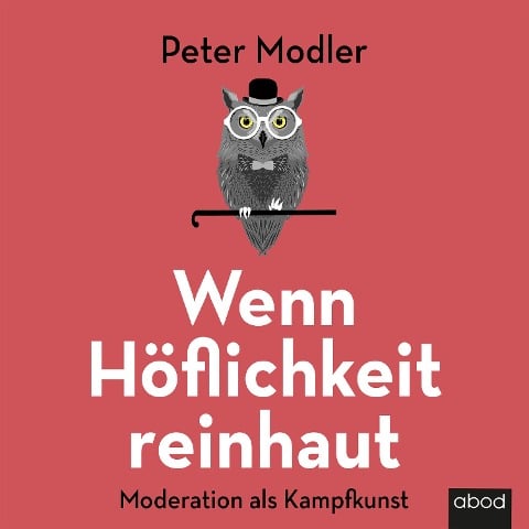 Wenn Höflichkeit reinhaut - Peter Modler