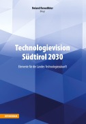 Cover-Bild zum Titel 'Technologievision Südtirol 2030' von ''