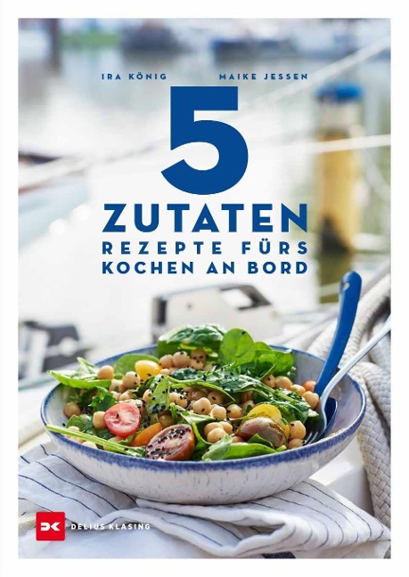 5 Zutaten - Ira König, Maike Jessen