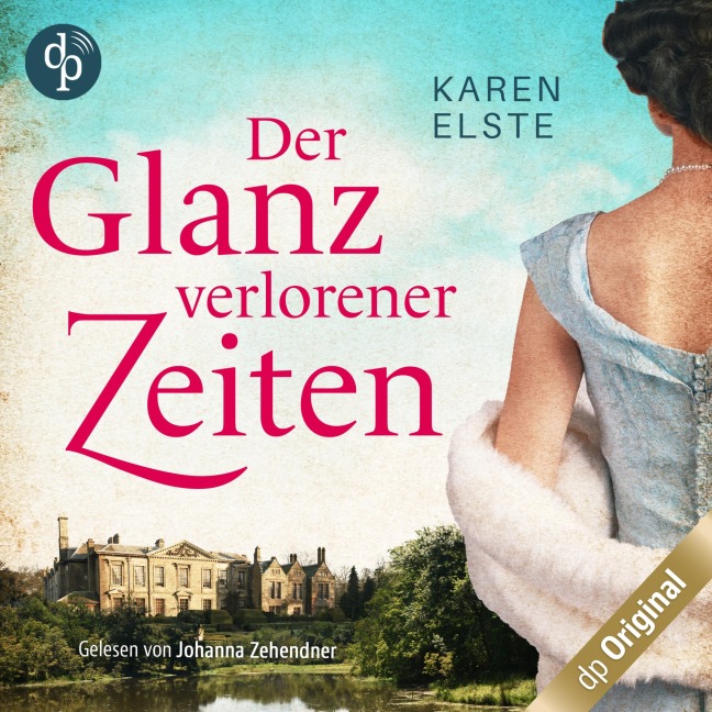 Der Glanz verlorener Zeiten - Karen Elste