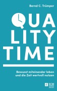 Cover-Bild zum Titel 'Quality Time' von 'Bernd C. Trümper'
