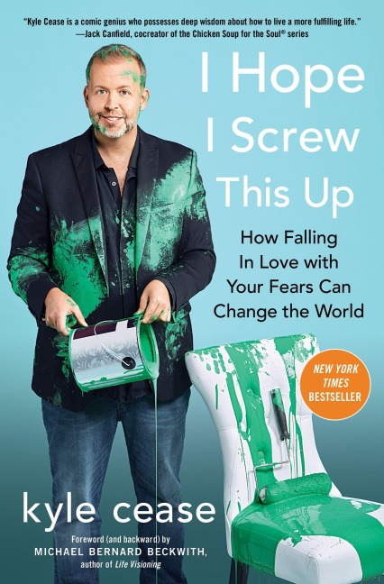I Hope I Screw This Up - Kyle Cease