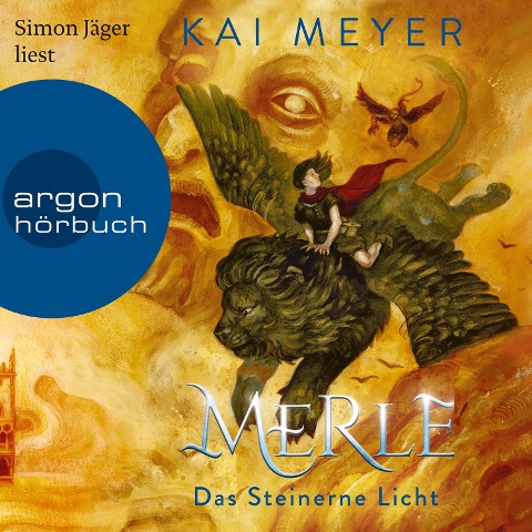 Merle. Das Steinerne Licht - Kai Meyer