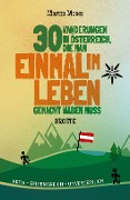 Cover-Bild zum Titel '30 Wanderungen in Österreich, die man einmal im Leben gemacht haben muss' von 'Martin Moser'