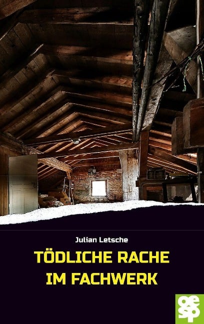 Tödliche Rache im Fachwerk - Julian Letsche