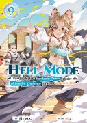 Cover-Bild zum Titel 'Hell Mode: Unterforderter Hardcore-Gamer findet die ultimative Challenge in einer anderen Welt (Light Novel): Band 9' von 'Hamuo'