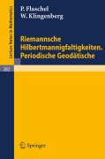 Cover-Bild zum Titel 'Riemannsche Hilbertmannigfaltigkeiten. Periodische Geodätische' von 'P. Flaschel, W. Klingenberg'