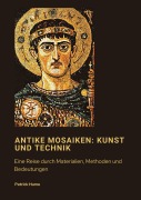 Cover-Bild zum Titel 'Antike Mosaiken: Kunst und Technik' von 'Patrick Hume'