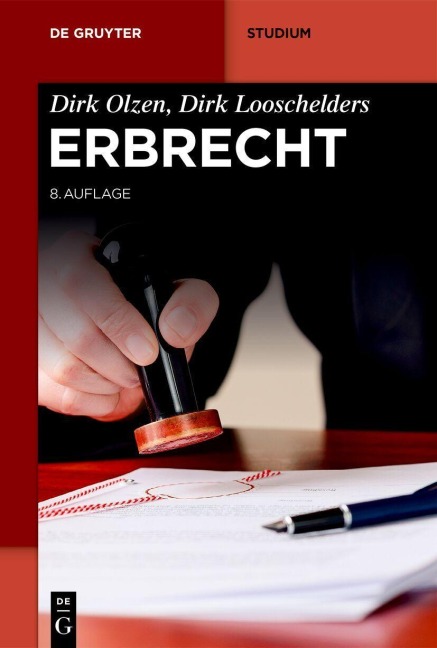 Erbrecht - Dirk Olzen, Dirk Looschelders