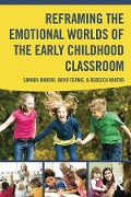 Cover-Bild zum Titel 'Reframing the Emotional Worlds of the Early Childhood Classroom' von ''