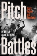 Cover-Bild zum Titel 'Pitch Battles' von 'Peter Hain, Andre Odendaal'