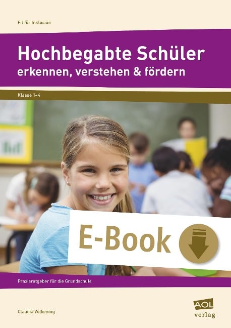 Hochbegabte Schüler erkennen, verstehen & fördern - Claudia Völkening