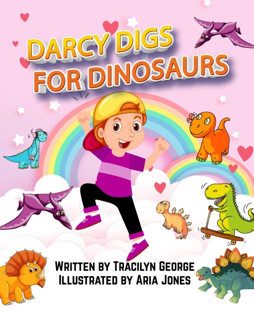 Darcy Digs for Dinosaurs - Tracilyn George