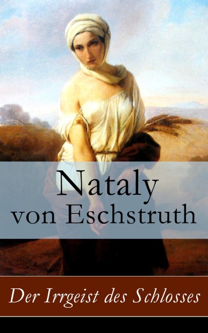 Der Irrgeist des Schlosses - Nataly Von Eschstruth
