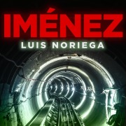 Cover-Bild zum Titel 'Iménez' von 'Luis Noriega'