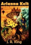 Cover-Bild zum Titel 'Arianna Kelt and the Wizards of Skyhall (Signature Edition, Wizards of Skyhall Book 1)' von 'J R King'