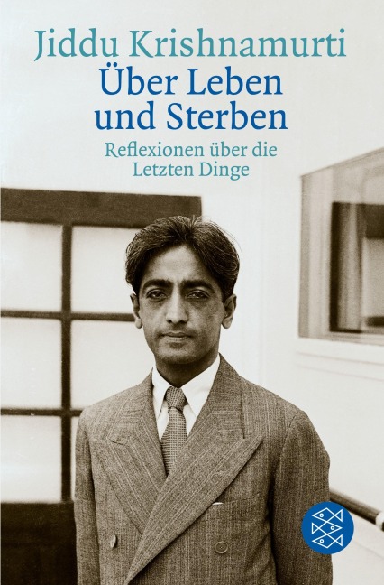 Über Leben und Sterben - Jiddu Krishnamurti