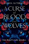 Cover-Bild zum Titel 'A Curse of Blood and Wolves' von 'Melissa McTernan'