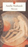Cover-Bild zum Titel 'Mercure' von 'Amélie Nothomb'