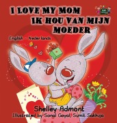 Cover-Bild zum Titel 'I Love My Mom Ik hou van mijn moeder' von 'Shelley Admont, Kidkiddos Books'