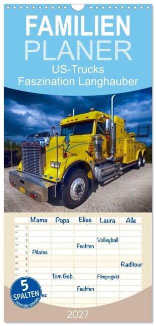 Familienplaner 2027 - US-Trucks. Faszination Langhauber mit 5 Spalten (Wandkalender, 21 x 45 cm) CALVENDO - Elisabeth Stanzer