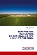 Cover-Bild zum Titel 'POLUChENIE KARBAMID SODERZhAShhIH NPK I NPKS UDOBRENIJ' von 'O. B. Dormeshkin, A. N. Gawrilük'