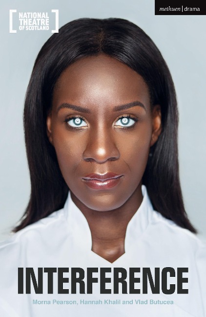 Interference - Morna Pearson, Hannah Khalil, Vlad Butucea