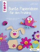 Cover-Bild zum Titel 'Bunte Papierideen für den Frühling (kreativ.kompakt)' von 'Heike Roland, Stefanie Thomas'