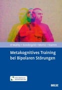Cover-Bild zum Titel 'Metakognitives Training bei Bipolaren Störungen' von 'Grace O'Malley, Thomas Stamm, Lene-Marie Sondergeld, Steffen Moritz'